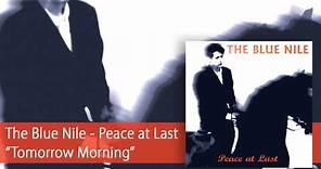 The Blue Nile - Tomorrow Morning (Official Audio)