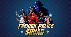 Fashion Police Squad Launch Trailer