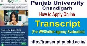 Panjab University Chandigarh Transcript Online form WES Evaluation Punjab University PUChd PU Chd