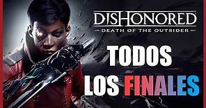 Dishonored La Muerte del Forastero - Todos los Finales (All Endings)