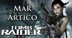 Tomb Raider Underworld Vídeo-Guía en Español Mar Ártico - Helheim