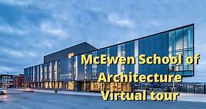 McEwen School of Architecture - Virtual Tour