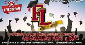 Forest Lake Area High School Graduation 2023 - LIVE