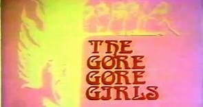 "The Gore Gore Girls" (1972) Trailer