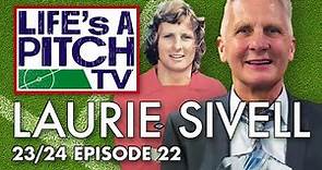 Life's A Pitch TV Episode 22 - Laurie Sivell