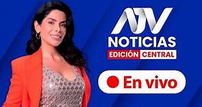 ATV Noticias Edición Central 💻 EN VIVO 📲 - Programa 12 de enero 2024