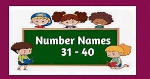 Number Names 31- 40/ Numbers Spelling/Learn Number Names/ Numbers Names 31 to 40/#numbernames31to40