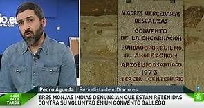 Pedro Águeda: "Hay un informe policial que corrobora la historia de las tres monjas indias"
