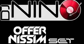 OFFER NISSIM & DJ NINO Special Set 1999 - 2014