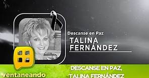 ¡Recordando la vida y trayectoria de Talina Fernández! | Programa 29 de junio del 2023 | Ventaneando