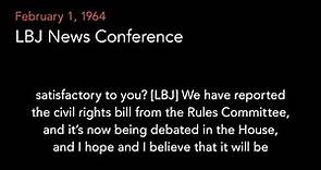 Feb. 1, 1964 | LBJ Press Conference (Civil Rights)