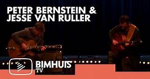 BIMHUIS TV Presents: PETER BERNSTEIN & JESSE VAN RULLER
