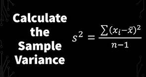How To Calculate The Sample Variance | Introduction to Statistics
