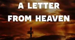 A LETTER FROM HEAVEN