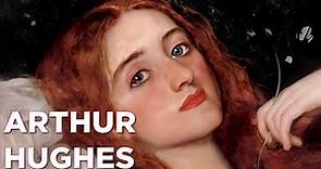 Arthur Hughes: A Collection of 38 Paintings