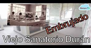 El Sanatorio Carlos Duran - Documental -