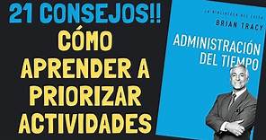 Como Administrar Mejor mi Tiempo (Libro Administración del Tiempo) Brian Tracy