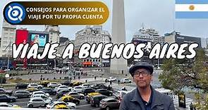 Cómo Visitar Buenos Aires | Argentina (Consejos de Viaje)