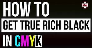 HOW TO get true/rich CMYK BLACK??!! This is the ANSWER!