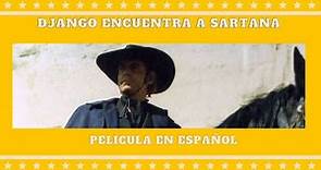 Django Encuentra a Sartana | Western | Pelicula Completa en Español