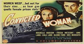 Convicted Woman 1940 ‧Glenn Ford, Rochelle Hudson, Frieda Inescort, June Lang, Lorna Gray,