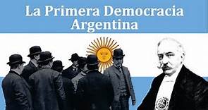 La Primera Democracia Argentina-Ley Sáenz Peña