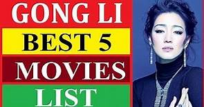 Gong Li BEST 5 MOVIES LIST | The Top 5 Movies Starring Gong Li | Gong Li MOVIES LIST