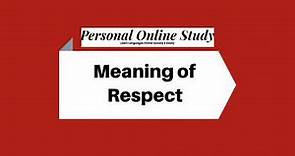 Meaning of Respect