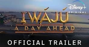 Iwájú: A Day Ahead | Official Trailer | Disney+
