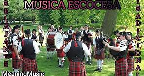 Musica Tradicional Escocesa, Alegre | Musica de Gaitas Escocesas Alegres, Musica Escocesa