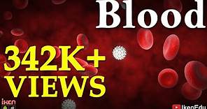 Blood | Learn About Blood Composition And Its Functions