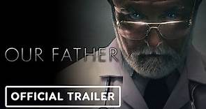 Our Father: Official Trailer (2022)