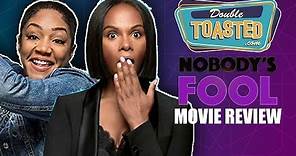 TYLER PERRY'S NOBODY'S FOOL MOVIE REVIEW - Double Toasted Reviews