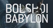 Bolshoi Babylon - movie: watch stream online