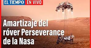 Momento en el que el rover Perseverance de la Nasa llega a Marte | El Tiempo