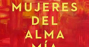 Mujeres del Alma mía ? Isabel Allende 【PDF - ePUB】