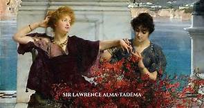 SIR LAWRENCE ALMA-TADEMA , Dutch-born British Artist