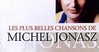 Michel Jonasz - Les Plus Belles Chansons De Michel Jonasz