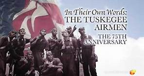In Their Own Words: The Tuskegee Airmen Trailer