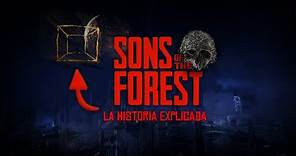 SONS OF THE FOREST: La historia explicada cronológicamente... (early access)