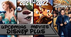Upcoming Disney + Movies (2021-2022)