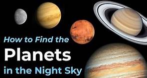 How to Find the Planets in the Night Sky