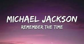 Michael Jackson – Remember the Time (Lyrics)