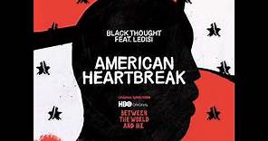 American Heartbreak (Black Thought feat. Ledisi)