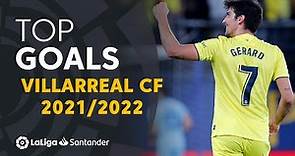 TOP 10 GOALS Villarreal CF LaLiga Santander 2021/2022