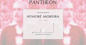 Aymoré Moreira Biography | Pantheon