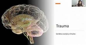 El Cuidado Informado en Trauma y los Tratamientos del Trauma Psicológico.