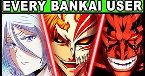 All Bankai Users and Their Powers Explained! (Bleach Every Bankai)