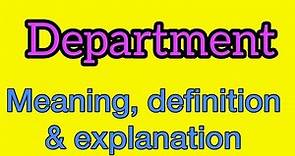 Department meaning | what is department | what does department mean