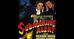 Submarine Alert 1943 Pine-Thomas Productions American Film World War II